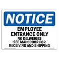thumbnail image 1 of SignMission Notice Employee Entrance Only No Deliveries See OSHA Decal Sign, 1 of 4
