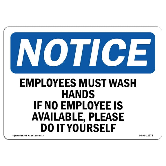 SignMission Notice Employees Must Wash Hands If No Employee OSHA Decal Sign