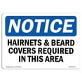 thumbnail image 1 of SignMission OS-NS-A-710-L-15772 Notice Hairnets Beard Covers Required in This Area OSHA Aluminum Sign, 1 of 6