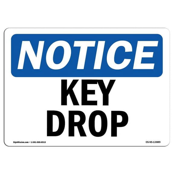 SignMission Notice Key Drop OSHA Aluminum Sign