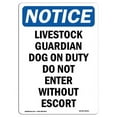 thumbnail image 1 of SignMission  Notice Livestock Guardian Dog on Duty OSHA Aluminum Sign, 1 of 1