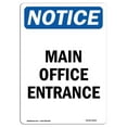 thumbnail image 1 of SignMission  Notice Main Office Entrance OSHA Decal Sign, 1 of 1