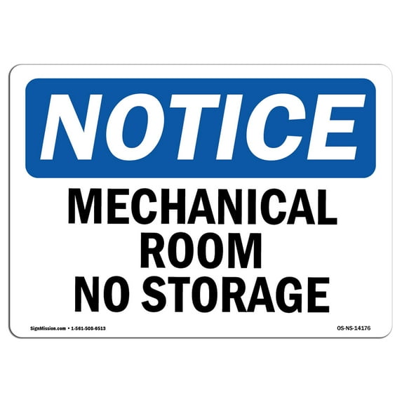 SignMission OS-NS-A-710-L-14176 Notice Mechanical Room No Storage OSHA Aluminum Sign
