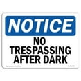 thumbnail image 1 of SignMission OS-NS-A-1014-L-14907 Notice No Trespassing After Sunset OSHA Aluminum Sign, 1 of 6
