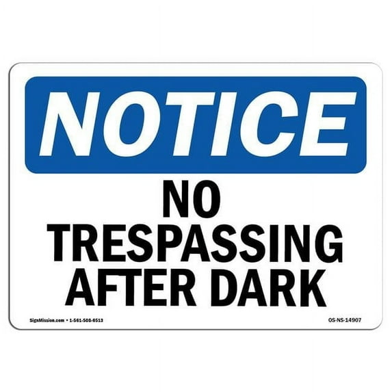 SignMission OS-NS-A-1014-L-14907 Notice No Trespassing After Sunset OSHA Aluminum Sign