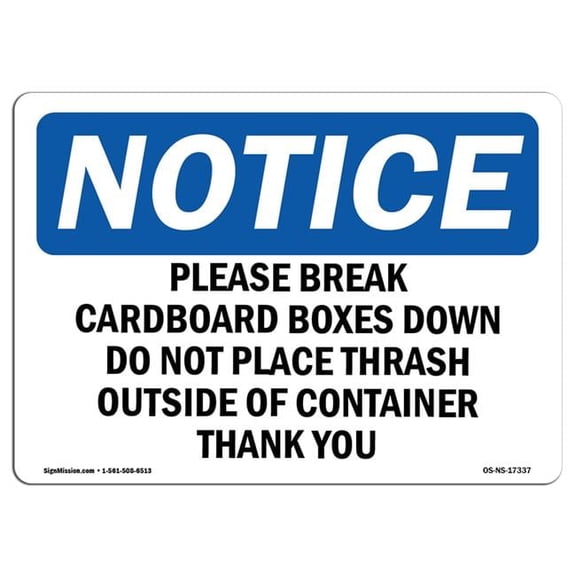 SignMission  Notice Please Break Cardboard Boxes Down Do Not OSHA Sign