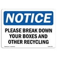 thumbnail image 1 of SignMission  Notice Please Break Down Your Boxes & Other Recycling OSHA Aluminum Sign, 1 of 1