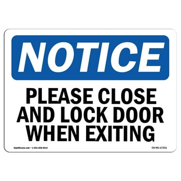 SignMission Notice Please Close & Lock Door When Exiting OSHA Decal Sign