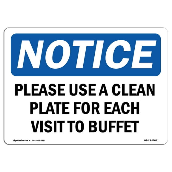SignMission Notice Please Use Clean Plate for Each Visit to Buffet OSHA Decal Sign