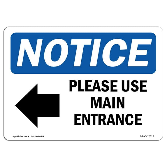 SignMission Notice Please Use Main Entrance - Left Arrow with Symbol OSHA Decal Sign