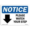 thumbnail image 1 of SignMission Notice Please Watch Your Step - Down Arrow with Symbol OSHA Decal Sign, 1 of 4