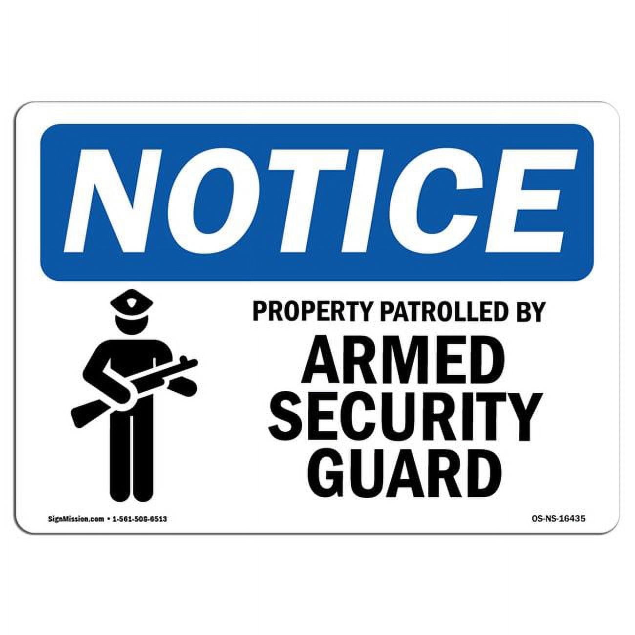 SignMission Notice Property Patrolled by Armed Security Guard OSHA ...