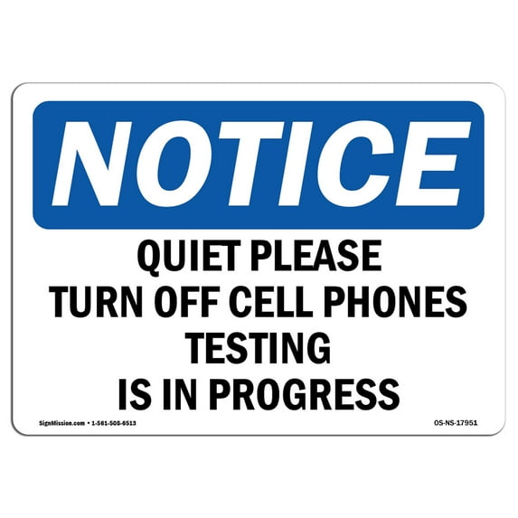 SignMission Notice Quiet Please Turn Off Cell Phones Testing OSHA Decal Sign