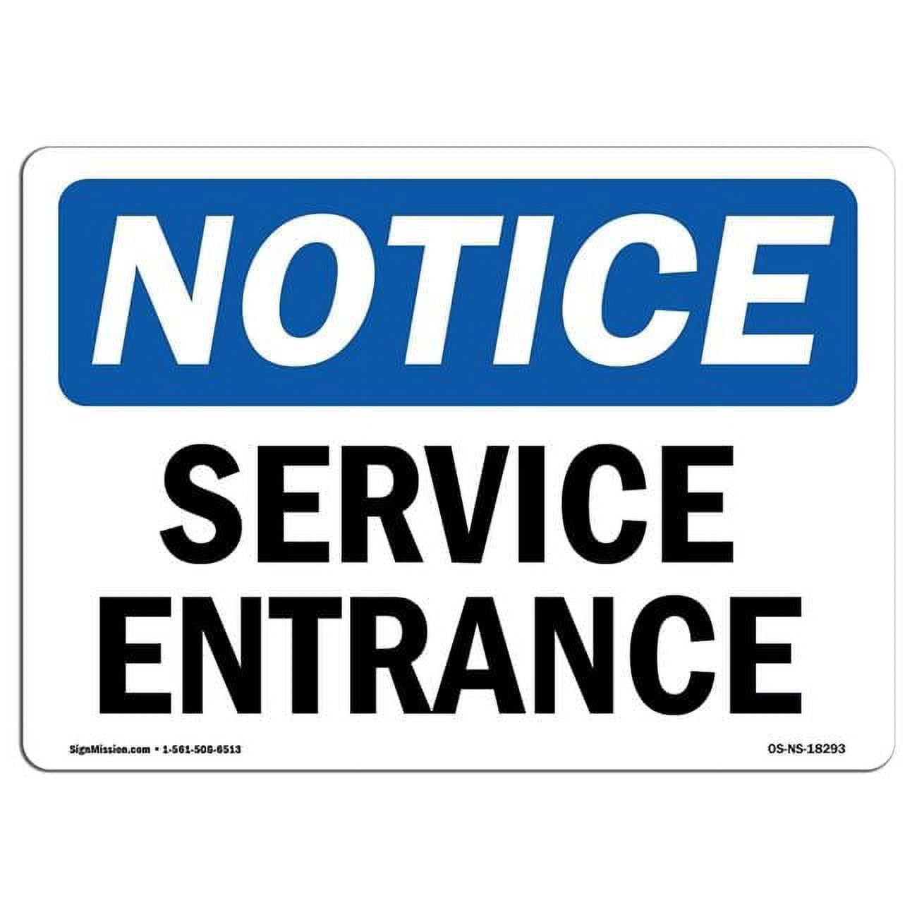 Getting Service Sign SignMission Notice Service Entrance OSHA Aluminum Sign - Walmart.com