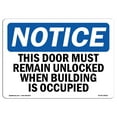 thumbnail image 1 of SignMission Notice This Door Must Remain Unlocked When Building OSHA Decal Sign, 1 of 4