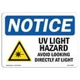 thumbnail image 1 of SignMission Notice UV Light Hazard Avoid Looking with Symbol OSHA Decal Sign, 1 of 4