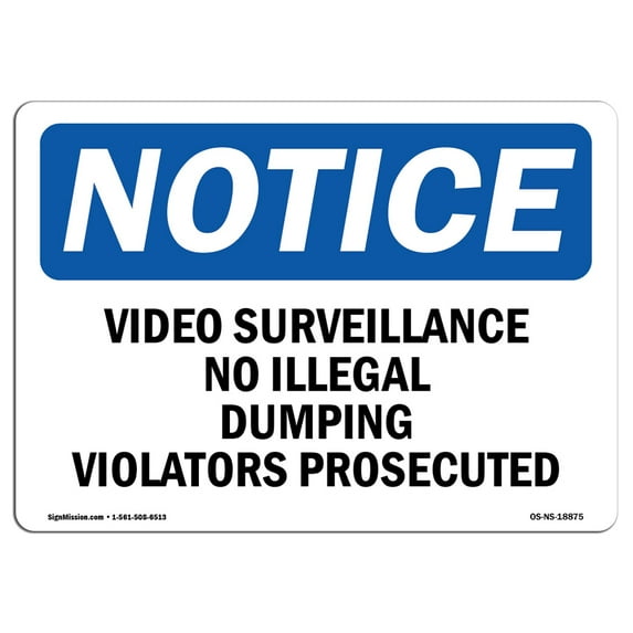 OSHA Notice Sign - Video Surveillance No Illegal Dumping Violators | Aluminum Sign | Protect Your Business, Work Site, Warehouse & Shop | Made in the USA