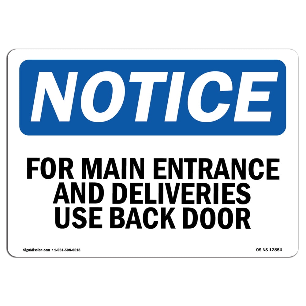SignMission OS-NS-P-710-L-12854 Notice for Main Entrance & Deliveries ...