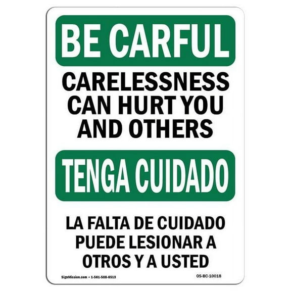SignMission OS-BC-A-1824-L-10018 18 x 24 in. OSHA Be Careful Sign - Carelessness Can Hurt Bilingual
