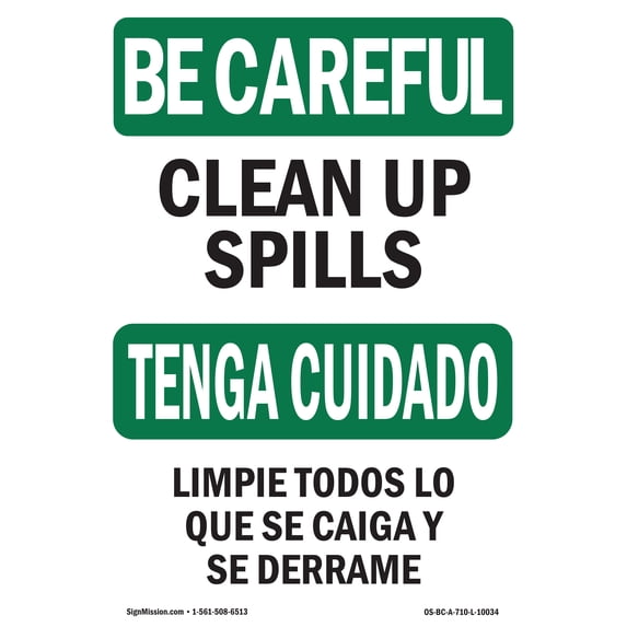 SignMission OS-BC-A-1824-L-10034 18 x 24 in. OSHA Be Careful Sign - Keep This Place Clean Orderly Bilingual