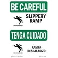 thumbnail image 1 of SignMission OS-BC-A-1824-L-10049 18 x 24 in. OSHA Be Careful Sign - Slippery Ramp with Symbol Bilingual, 1 of 6