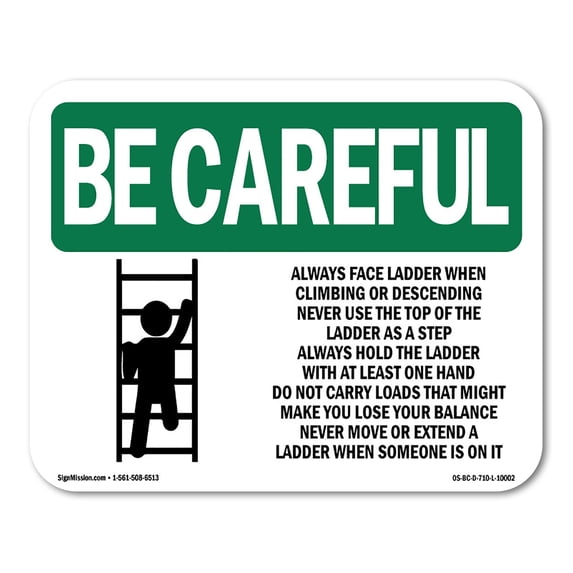 OSHA BE CAREFUL Sign - Always Face Ladder Safety With Symbol | Aluminum Sign | Protect Your Business, Work Site, Warehouse & Shop Area | Made in the USA