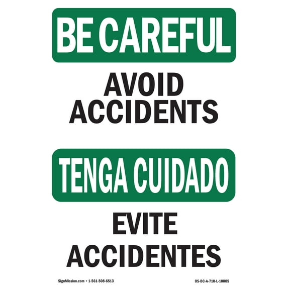 SignMission OS-BC-D-35-L-10005 OSHA Be Careful Sign - Avoid Accidents Bilingual