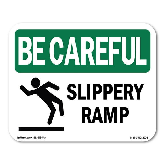 SignMission OS-BC-D-35-L-10048 OSHA Be Careful Sign - Slippery Ramp