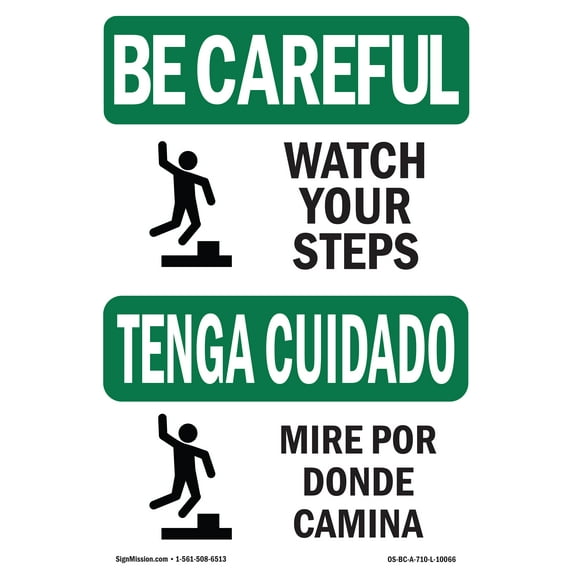 SignMission OS-BC-D-710-L-10066 OSHA Be Careful Sign - Watch Your Step with Symbol Bilingual