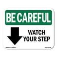 thumbnail image 1 of SignMission OS-BC-P-1824-L-10081 OSHA Be Careful Sign - Watch Your Step Down Arrow with Symbol, 1 of 5