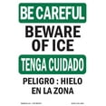 thumbnail image 1 of SignMission OS-BC-P-710-L-10011 OSHA Be Careful Sign - Beware Of Ice Bilingual, 1 of 5