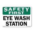 thumbnail image 1 of SignMission OS-CL-D-35-L-20008 OSHA Safety First Sign - Eye Wash Station, 1 of 4