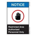 thumbnail image 1 of SignMission OS-CL-D-710-L-19974 OSHA Notice Sign - Restricted Area Authorized Personnel Only, 1 of 1