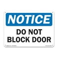 thumbnail image 1 of SignMission OS-CL-P-710-L-20006 OSHA Notice Plastic Sign - Do Not Block Door, 1 of 1