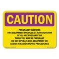 thumbnail image 1 of SignMission OS-CR-A-1824-L-10153 18 x 24 in. OSHA Caution Radiation Sign - Pregnancy Warning This Equipment Produces, 1 of 6