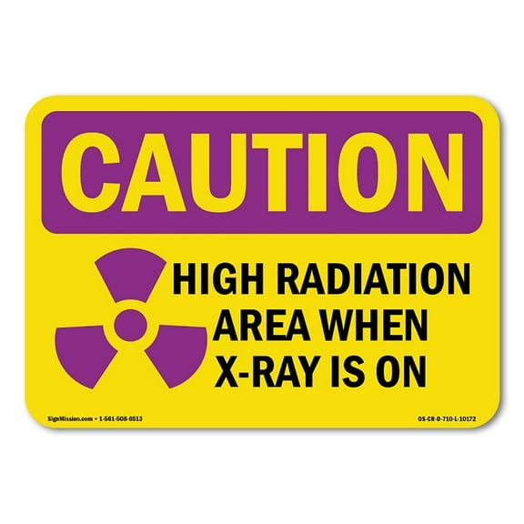 SignMission OS-CR-P-1014-L-10172 OSHA Caution Radiation Sign - High Radiation Area X-Ray Is On
