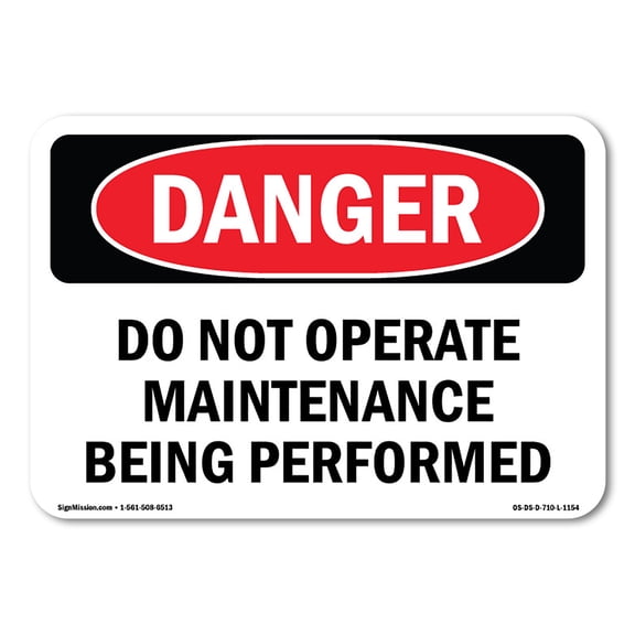 SignMission OS-DS-A-1014-L-1154 10 x 14 in. OSHA Danger Sign - Do Not Operate Maintenance Being Performed