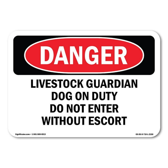 SignMission OS-DS-A-1014-L-2150 Danger Livestock Guardian Dog on Duty Do Not Enter OSHA Aluminum Sign