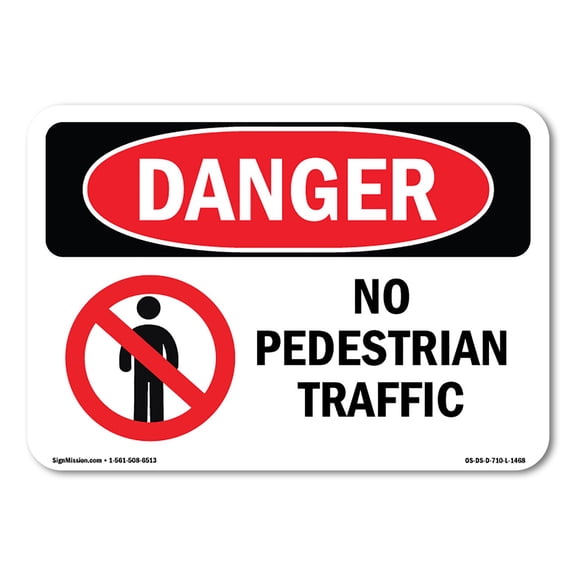 SignMission OS-DS-A-1218-L-1468 12 x 18 in. OSHA Danger Sign - No Pedestrian Traffic