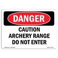thumbnail image 1 of SignMission OS-DS-A-1218-L-2127 12 x 18 in. OSHA Danger Sign - Caution Archery Range Do Not Enter, 1 of 6