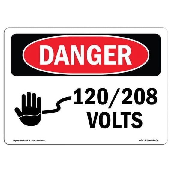 OSHA Danger Sign - 120 208 Volts | Aluminum Sign | Protect Your Business, Construction Site, Warehouse & Shop Area | Made in The USA