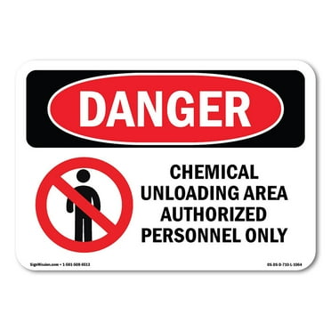 SignMission OS-DS-A-1824-L-1064 18 x 24 in. OSHA Danger Sign - Chemical Unloading Area Authorized Only