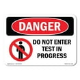 thumbnail image 1 of SignMission OS-DS-A-1824-L-1149 18 x 24 in. OSHA Danger Sign - Do Not Enter Test in Progress, 1 of 6