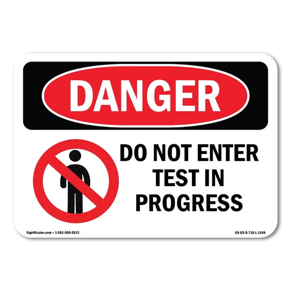SignMission OS-DS-A-1824-L-1149 18 x 24 in. OSHA Danger Sign - Do Not Enter Test in Progress