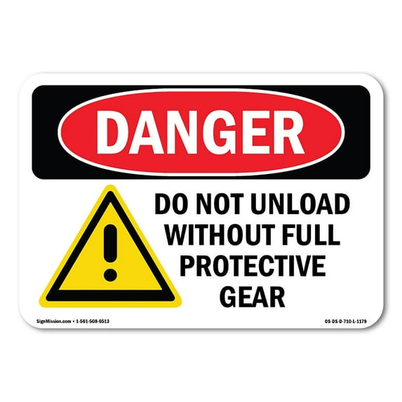 SignMission OS-DS-A-1824-L-1179 18 x 24 in. OSHA Danger Sign - Do Not Unload without Full Protective Gear