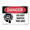 thumbnail image 1 of SignMission OS-DS-A-1824-L-1184 18 x 24 in. OSHA Danger Sign - Do Not Watch the Arc, 1 of 6