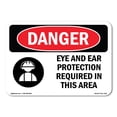 thumbnail image 1 of SignMission OS-DS-A-1824-L-1218 18 x 24 in. OSHA Danger Sign - Eye & Ear Protection Required in This Area, 1 of 6