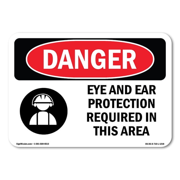SignMission OS-DS-A-1824-L-1218 18 x 24 in. OSHA Danger Sign - Eye & Ear Protection Required in This Area