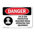 thumbnail image 1 of SignMission OS-DS-A-1824-L-1219 18 x 24 in. OSHA Danger Sign - Eye & Ear Protection Required, 1 of 6