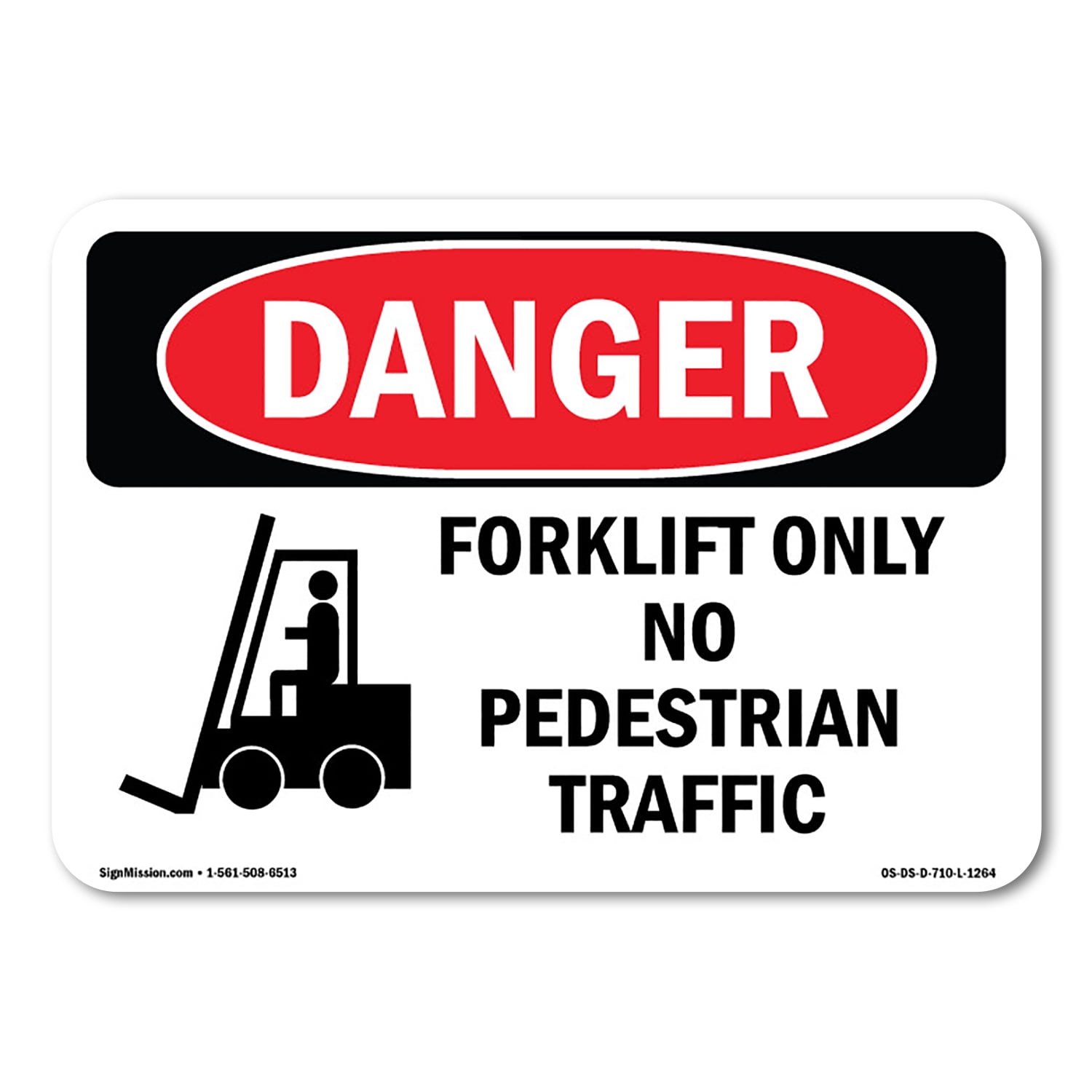 SignMission OS-DS-A-1824-L-1264 18 x 24 in. OSHA Danger Sign - Forklift ...